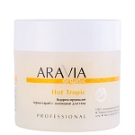 Термо-скраб для тела корректирующий с энзимами Hot Tropic Aravia Organic 300 мл
